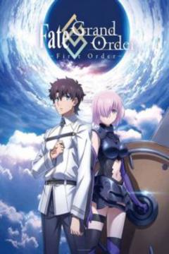 Fate/Grand Order: First Order [VL-HD-FullHD] [Sub Español] [MEGA]