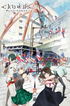 Gatchaman Crowds Insight 12/12 + Ova [VL-HD] [Sub Español] [MEGA-MF-GD]