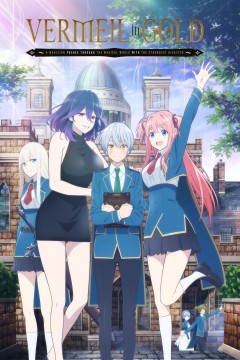 Kinsou no Vermeil: Gakeppuchi Majutsushi wa Saikyou no Yakusai to Mahou Sekai wo Tsukisusumu (Sub Español)[12/12][720p]